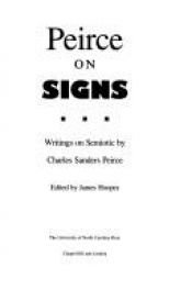 book cover of Peirce on Signs: Writings on Semiotic by Charles S. Peirce