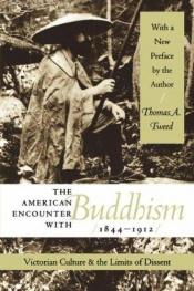 book cover of The American Encounter with Buddhism, 1844-1912 by Thomas A Tweed