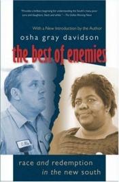 book cover of The Best of Enemies: Race and Redemption in the New South by Osha Gray Davidson