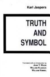 book cover of Truth and symbol from Von der Wahrheit by Karl Jaspers