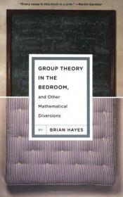 book cover of Group Theory In The Bedroom And by Brian Hayes