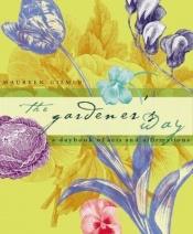 book cover of The gardener's way : a daybook of acts and affirmations by Maureen Gilmer