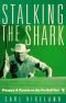 Stalking the shark : pressure and passion on the pro golf tour