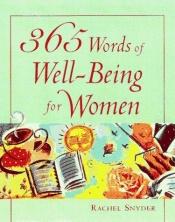 book cover of 365 Words of Well-Being for Women by Rachel Snyder