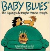 book cover of Baby blues by Rick Kirkman