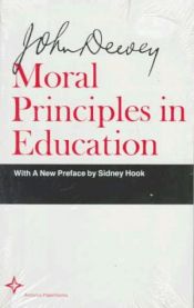 book cover of Moral Principles in Education (Arcturus Books, Ab128) by John Dewey