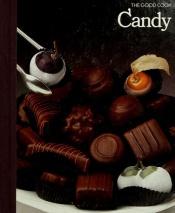 book cover of Confectionery (The Good Cook Series) by Time-Life Books