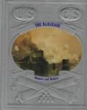 book cover of The Blockade : runners and raiders. Time-Life Books History of the Civil War, volume 3 by none given