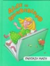 book cover of Alice in Numberland (I Love Math by Time-Life Books