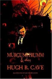 book cover of Murgunstrumm and Others by Hugh B. Cave