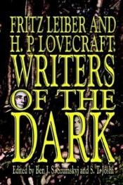 book cover of Fritz Leiber and H.P. Lovecraft: Writers of the Dark by Fritz Leiber