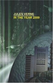 book cover of In The Year 2889 by Jules Verne