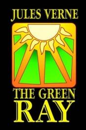 book cover of The Green Ray by ז'ול ורן