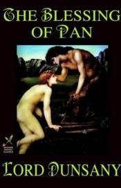 book cover of The blessing of Pan by Lord Dunsany