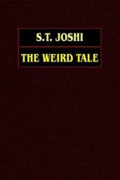 book cover of The Weird Tale by S. T. Joshi