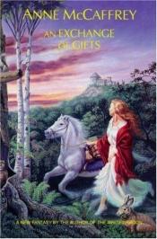 book cover of An exchange of gifts by Anne McCaffrey
