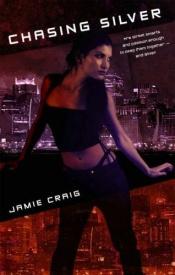 book cover of Chasing Silver by Jamie Craig