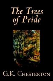 book cover of The Trees of Pride by G. K. Chesterton