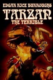 book cover of Tarzan de verschrikkelĳke by Edgar Rice Burroughs