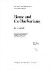 book cover of Rome and the Barbarians (Bodley Head Archaeology S.) by Barry Cunliffe