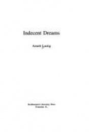 book cover of Indecent Dreams by Arnost Lustig