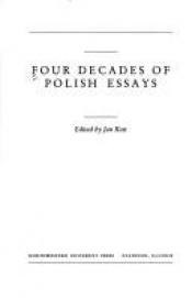 book cover of Four Decades of Polish Essays by Jan Kott
