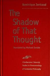 book cover of The shadow of that thought by Dominique Janicaud