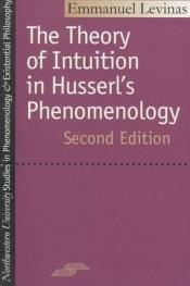 book cover of Théorie de l'intuition dans la phénoménologie de Husserl by Emmanuel Lévinas