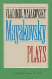 book cover of Mayakovsky: Plays (European Drama Classics) by Vladimir Mayakovsky