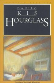 book cover of Hourglass by Danilo Kis