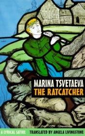 book cover of The ratcatcher : a lyrical satire by Marina Tsvetaeva