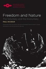 book cover of Freedom and Nature: The Voluntary and the Involuntary (SPEP) by Paul Ricoeur
