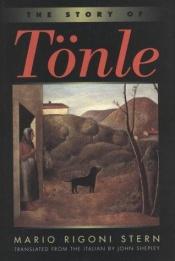 book cover of The story of Tönle by Mario Rigoni Stern