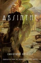 book cover of Absinthe by Christophe Bataille