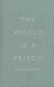 book cover of The World is a Prison by Guglielmo Petroni