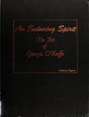 book cover of An Enduring Spirit: The Art of Georgia O'Keefe by Katherine Hoffman