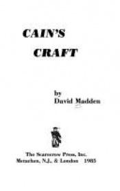 book cover of Cain's Craft by David Madden
