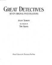 book cover of Great detectives: Seven original investigations by Julian Symons