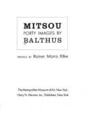book cover of Mitsou: Forty Images by Balthus (71246) by Rainer Maria Rilke