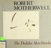 book cover of The Dedalus Sketchbooks (Abrams Artists Sketchbook) by Robert Motherwell