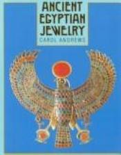 book cover of Ancient Egyptian Jewellery by Carol Andrews