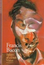 book cover of Discoveries: Francis Bacon by Christophe Domino
