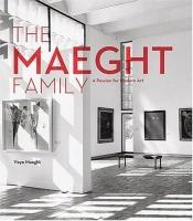 book cover of The Maeght Family by Isabelle Maeght