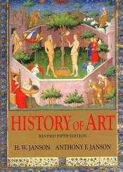 book cover of A History Of Art by H. W. Janson