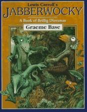 book cover of Lewis Carroll's Jabberwocky: a book of brillig dioramas by Lewis Carroll
