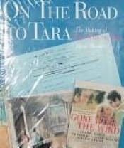book cover of On the road to Tara by Aljean Harmetz