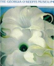 book cover of The Georgia O'Keeffe Museum by Peter H. [Remington] Hassrick