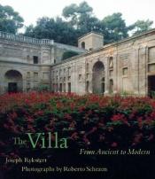 book cover of The Villa: From Ancient to Modern by Joseph Rykwert
