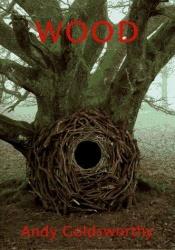 book cover of Wood by Andy Goldsworthy