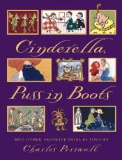 book cover of Cinderella, Puss in Boots and Other Favorite Tales by Charles Perrault